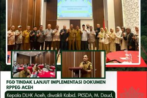 FGD Implementasi Dokumen RPPEG Aceh: Langkah Konkret Menuju Pembangunan Berkelanjutan
