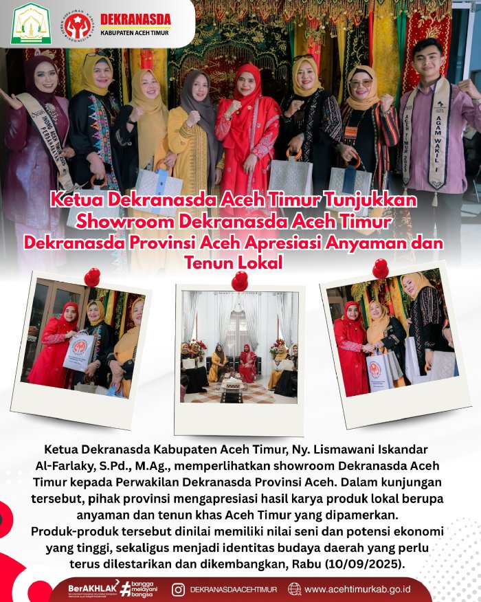Ketua Dekranasda Aceh Timur Perkenalkan Showroom, Dekranasda Aceh Apresiasi Anyaman dan Tenun Lokal